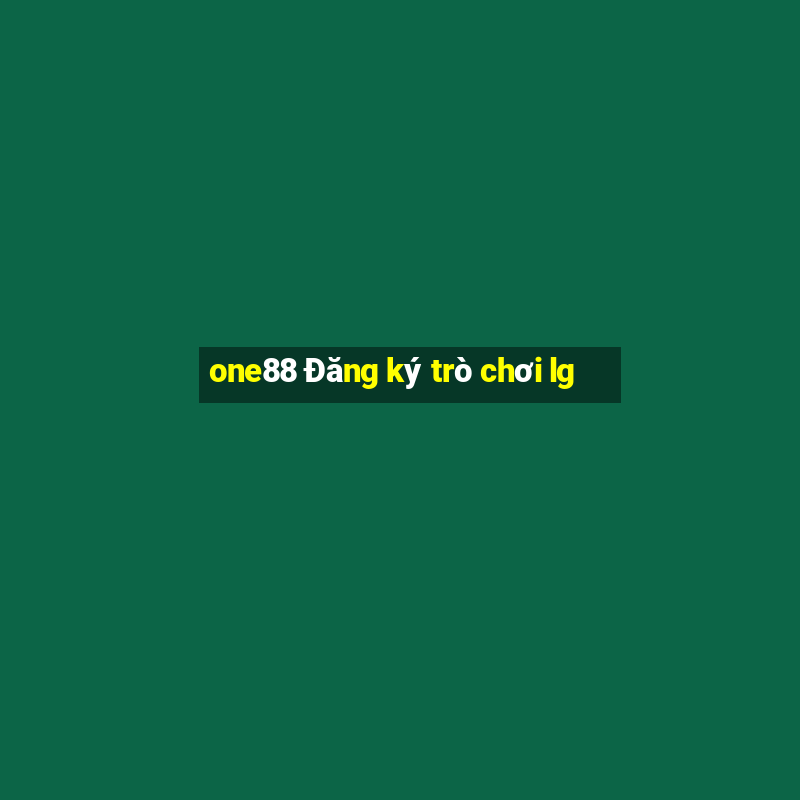 one88 Đăng ký trò chơi lg