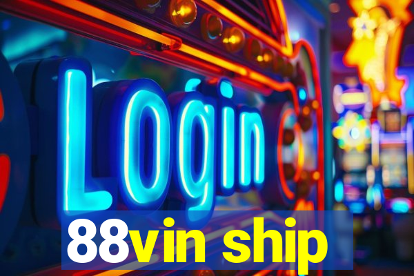 88vin ship