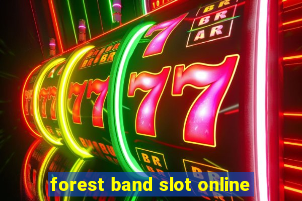 forest band slot online