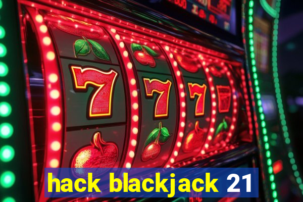 hack blackjack 21