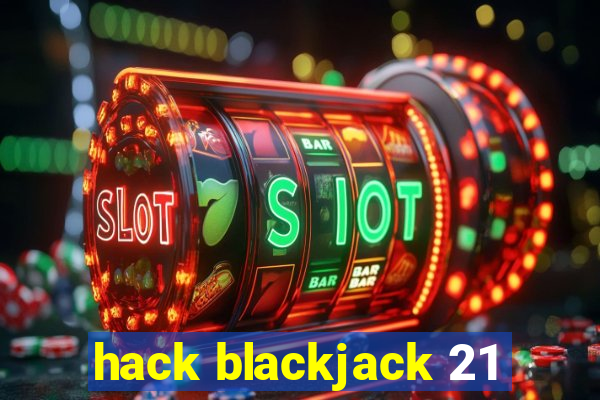 hack blackjack 21