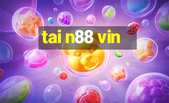 tai n88 vin