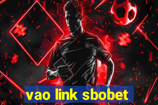 vao link sbobet