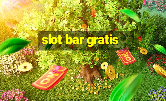 slot bar gratis