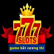 game bắt cương thi