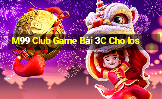 M99 Club Game Bài 3C Cho Ios