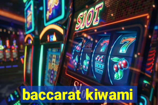 baccarat kiwami