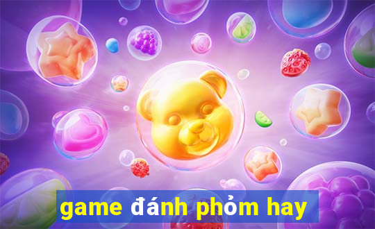 game đánh phỏm hay