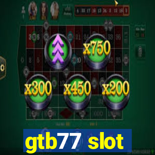 gtb77 slot