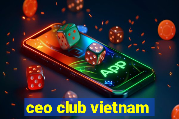 ceo club vietnam