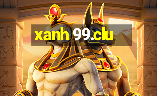 xanh 99.clu