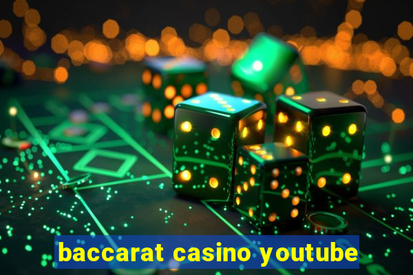 baccarat casino youtube