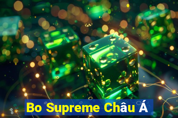 Bo Supreme Châu Á