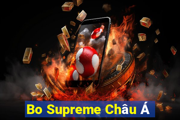 Bo Supreme Châu Á