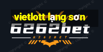 vietlott lạng sơn