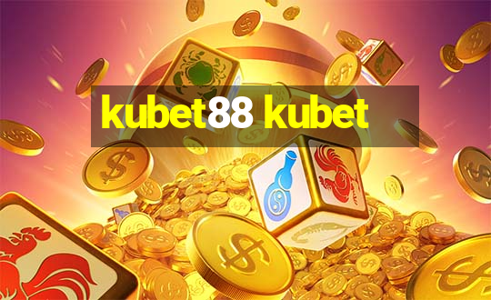 kubet88 kubet