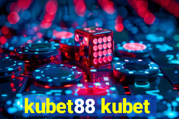 kubet88 kubet