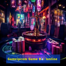 Gamvipcom Game Bài Ionline