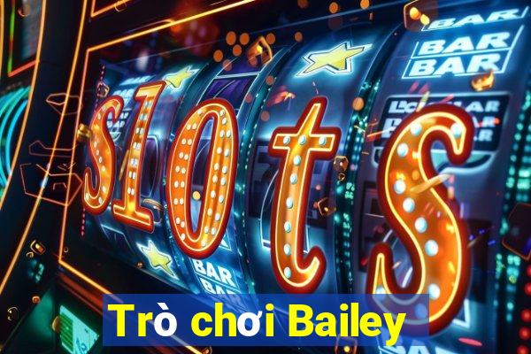 Trò chơi Bailey