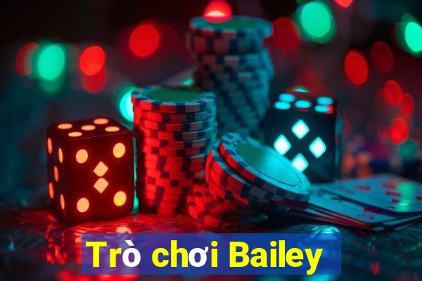 Trò chơi Bailey