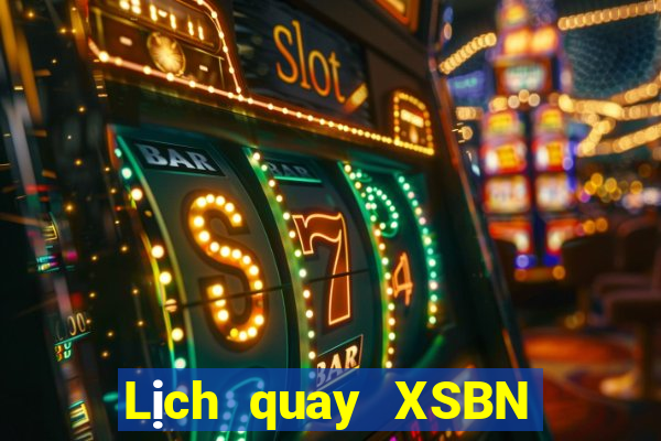 Lịch quay XSBN ngày 18