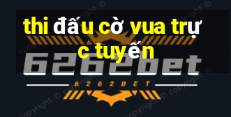 thi đấu cờ vua trực tuyến