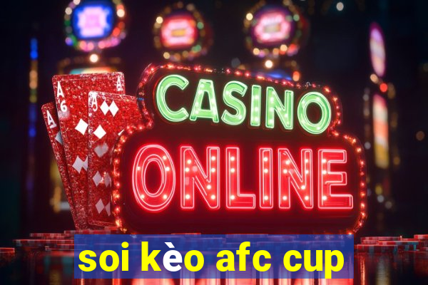 soi kèo afc cup