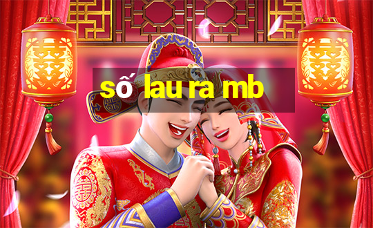 số lau ra mb