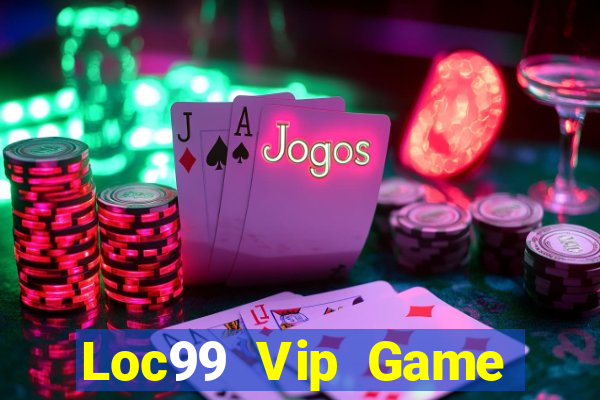 Loc99 Vip Game Bài 247 Club