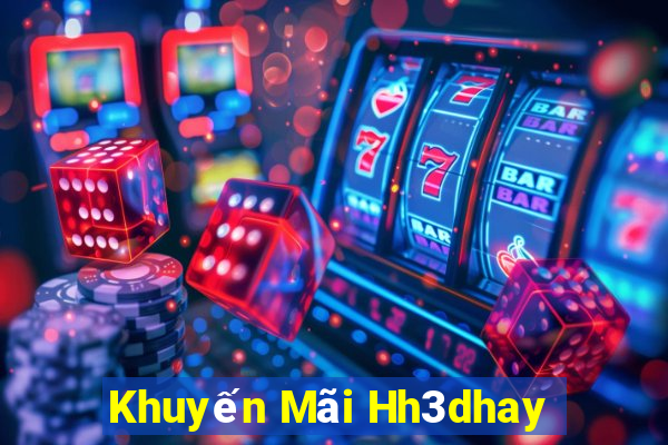 Khuyến Mãi Hh3dhay