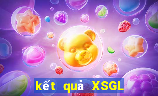 kết quả XSGL ngày 16