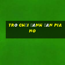 trò chơi đánh đàn piano