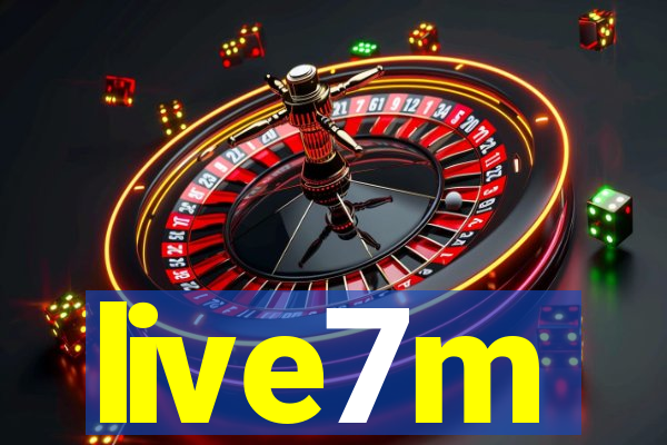 live7m