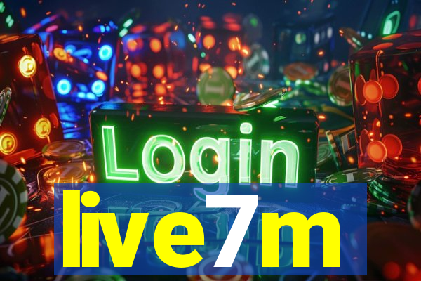 live7m