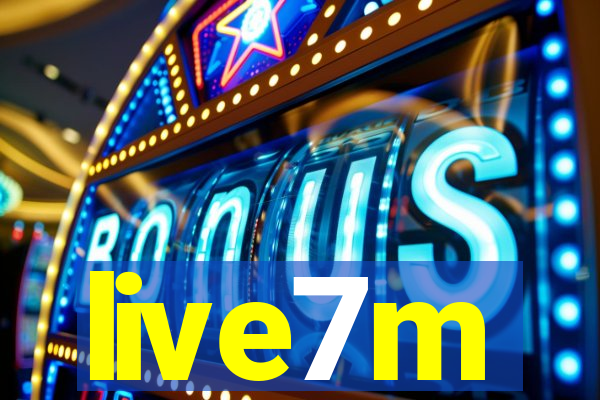 live7m