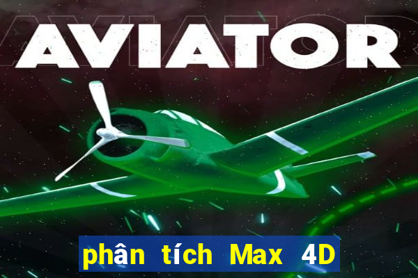 phân tích Max 4D ngày 2