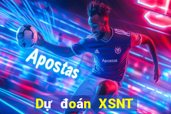 Dự đoán XSNT ngày 5