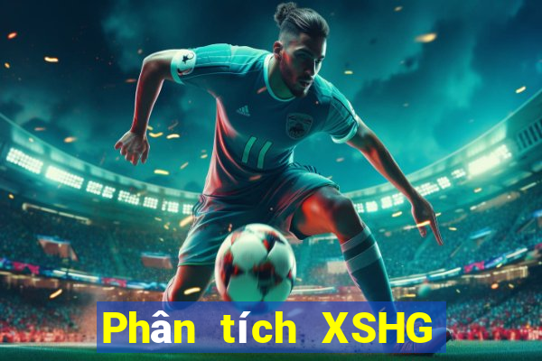 Phân tích XSHG thứ bảy