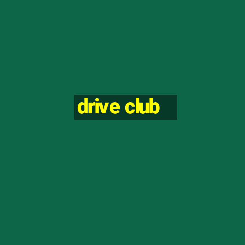 drive club