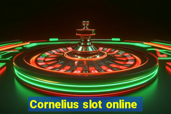 Cornelius slot online