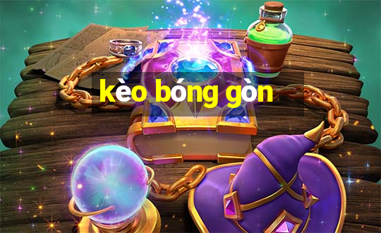 kèo bóng gòn