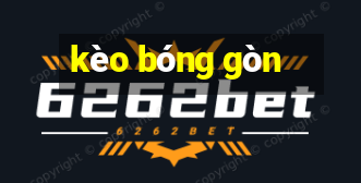 kèo bóng gòn