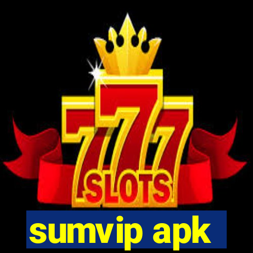 sumvip apk