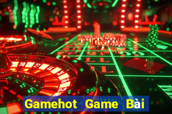 Gamehot Game Bài Uy Tín Nhất 2022