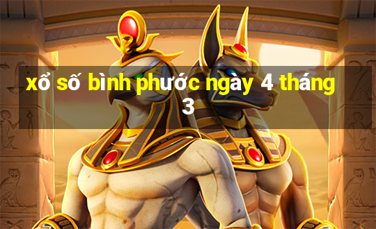 xổ số bình phước ngày 4 tháng 3