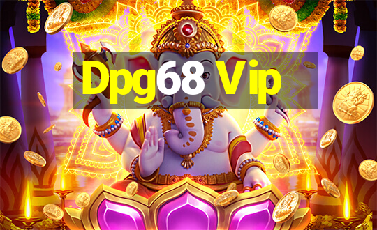 Dpg68 Vip