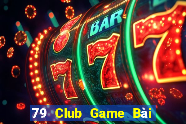 79 Club Game Bài Offline Cho Pc