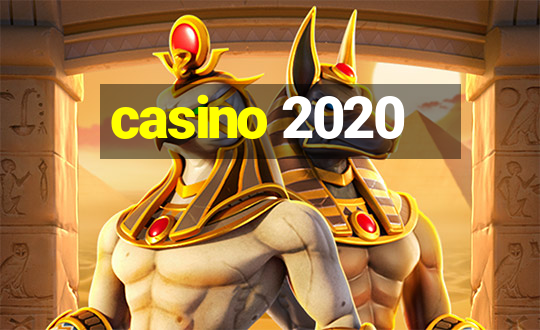 casino 2020