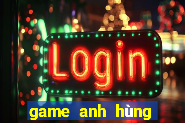 game anh hùng trái đất