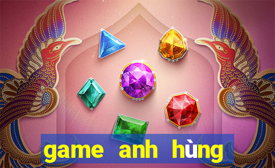 game anh hùng trái đất